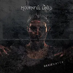 Mournful Lines : Marionette